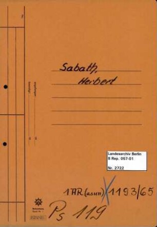 Personenheft Herbert Sabath (*01.04.1899), Kriminalsekretär
