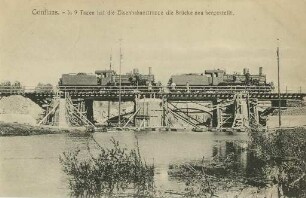 Erster Weltkrieg - Postkarten "Aus großer Zeit 1914/15". "Conflans - In 9 Tagen hat die Eisenbahnertruppe die Brücke neu hergestellt"