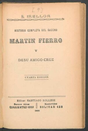 Historia completa del gaucho Martín Fierro y de su amigo Cruz