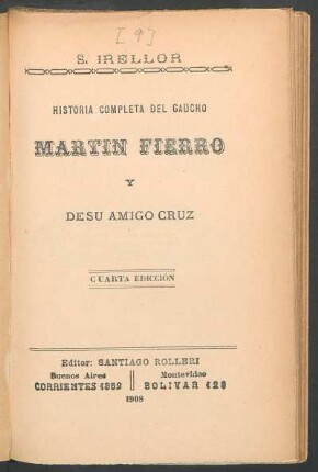 Historia completa del gaucho Martín Fierro y de su amigo Cruz