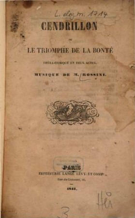 Cendrillon, ou le triomphe de la bonté : Opéra-comique en 2 actes