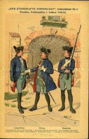 Uniformdarstellung, Unteroffizier, Offizier und Musketier des Freibataillons von Calben, Königreich Preußen, 1756/1763.