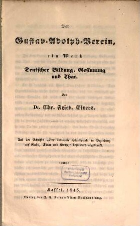 Der Gustav- Adolph- Verein ein Werk Deutscher Bildung, Gesinnung und That.