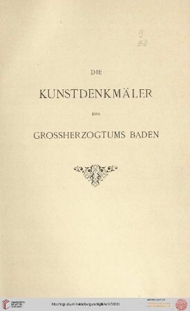 Band 7: Die Kunstdenkmäler des Grossherzogthums Baden: Die Kunstdenkmäler des Kreises Offenburg