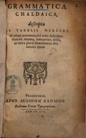 Grammatica Chaldaica : descripta ex tabulis Merceri ad usum iuventatis ...