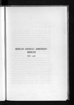 Berlin-Dessau-Dresden-Berlin Mai 1908