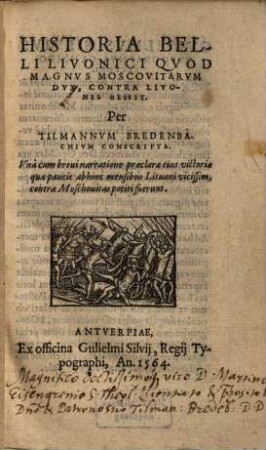 Historia Belli Livonici Qvod Magnvs Moscovitarvm Dvx, Contra Livones Gessit