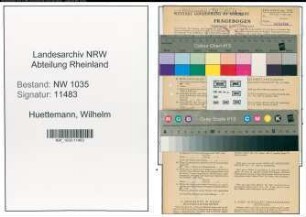 Entnazifizierung Wilhelm Huettemann , geb. 07.10.1897 (Maschinenmeister)