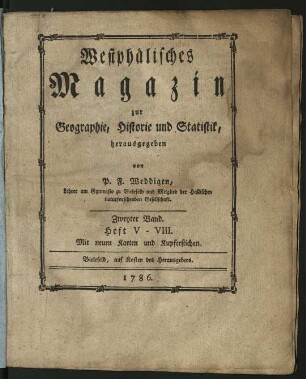 Westphälisches Magazin zur Geographie, Historie und Statistik. Zweyter Band. Hefte V bis VIII.
