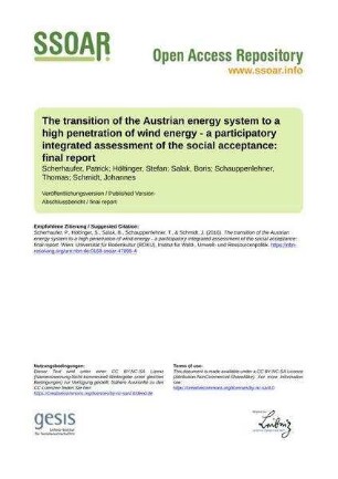 The transition of the Austrian energy system to a high penetration of wind energy - a participatory integrated assessment of the social acceptance: final report