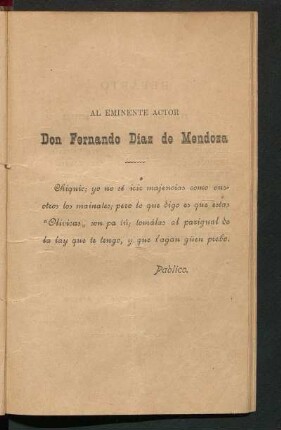 [Dedicatoria] Al eminente actor Don Fernando Díaz de Mendoza