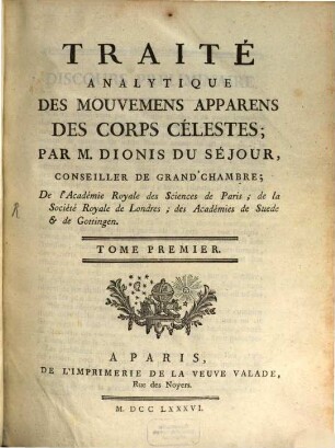 Traité Analytique Des Mouvemens Apparens Des Corps Célestes, 1