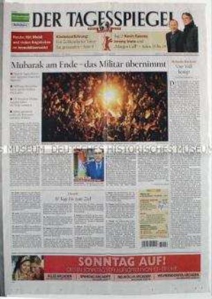 Tageszeitung "Der Tagesspiegel" u.a. zur Absetzung des ägyptischen Präsidenten Mubarak