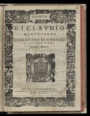 Claudio Monteverdi: Il terzo libro de madrigali a cinque voci, novamente ristampato. Quinto