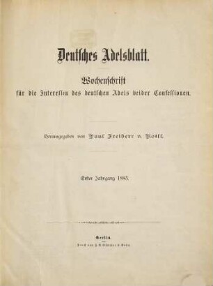 Deutsches Adelsblatt : Zeitschrift der Deutschen Adelsgenossenschaft für die Aufgaben des christlichen Adels. 1. 1883