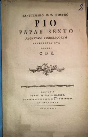 Sanctissimo D. D. nostro Pio Papae VI. Augustam Vindelicorum praesentia sua beanti ode