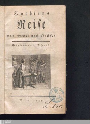 Siebenter Theil: Sophiens Reise von Memel nach Sachsen
