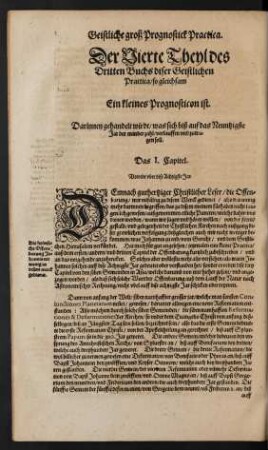 Der Vierte Theyl des Dritten Buchs diser Geistlichen Practica/ so gleichsam Ein kleines Prognosticon ist.