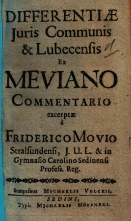 Differentiae Juris Communis & Lubecensis : Ex Meviano Commentario excerptae