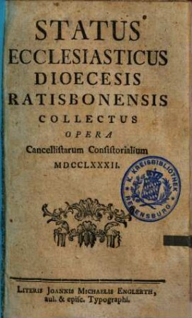 Status ecclesiasticus Dioecesis Ratisbonensis. 1782