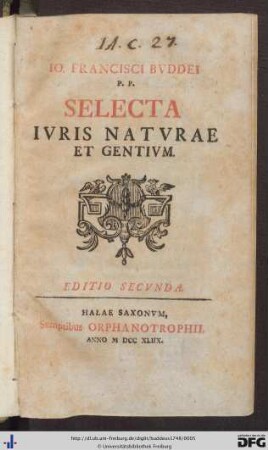 Io. Francisci Bvddei P. P. Selecta Ivris Natvrae Et Gentivm