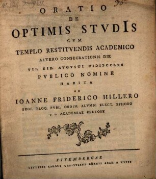 Oratio de optimis studiis cum templo restituendis academico, altero consecrationis die ... habita