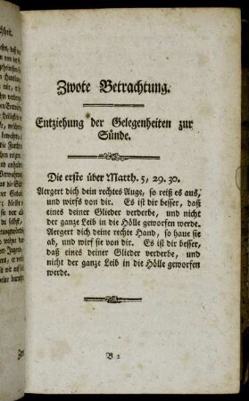 Zwote Betrachtung. Entziehung der Gelegenheiten zur Sünde.