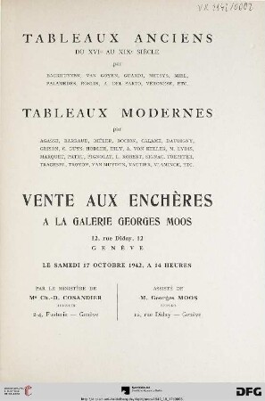 Tableaux anciens du XVIe au XIXe siècle par Backhuyzen, ..., tableaux modernes par Agasse, ... : vente aux enchères à la Galérie Georges Moos, 17 Octobre 1942