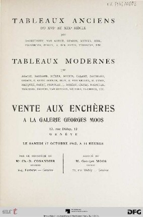 Tableaux anciens du XVIe au XIXe siècle par Backhuyzen, ..., tableaux modernes par Agasse, ... : vente aux enchères à la Galérie Georges Moos, 17 Octobre 1942