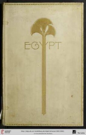 Egypt : 3 essays on the history, religion and art of ancient Egypt
