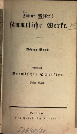 Vermischte Schriften von Justus Möser, Erster Theil : Nebst dessen Leben
