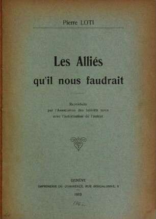 Les Alliés qu'il nous faudrait : Reproduite par l'Association des Intérêts turcs avec l'autorisation de l'auteur