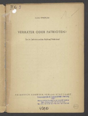 Verräter oder Patrioten? : Der 20. Juli 1944 und das Recht auf Widerstand