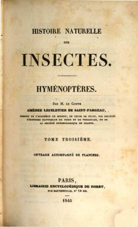 Histoire naturelle des Insectes : Hyménoptères ; ouvrage accompagné de planches, 3