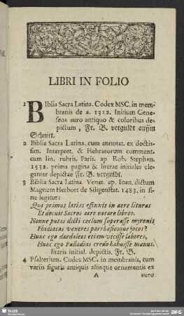 Catalogus Librorum In omni facultate & disciplina exquisitissimorum & rarissimorum, Editionum praecipue antiquissimarum, & Codicum Manuscriptorum Membranaceorum