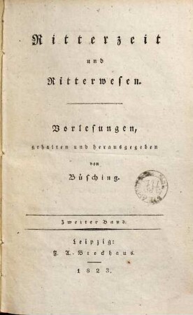 Ritterzeit und Ritterwesen : Vorlesungen, 2