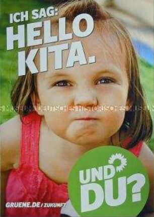 Wahlplakat von Bündnis 90/Die Grünen zur Bundestagswahl am 22. September 2013