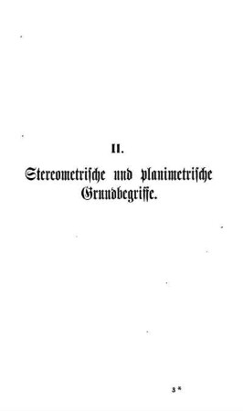 II. Stereometrische und planimetrische Grundbegriffe.