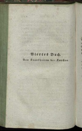 Viertes Buch. Von Krankheiten der Knochen.