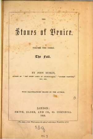 The stones of Venice, Volume the 3.. The fall
