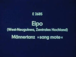 Eipo (West-Neuguinea, Zentrales Hochland) - Männertanz »sang mote«