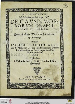 Dispvtationvm Medicinalium catholicarum XIII. De Cavsis Morborvm Praecipve Internis : Quae in Academia Ivlia su theō habebitur 25. Februarij