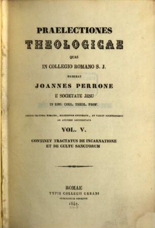Praelectiones theologicae, 5. Continet tractatus de incarnatione et de cultu sanctorum
