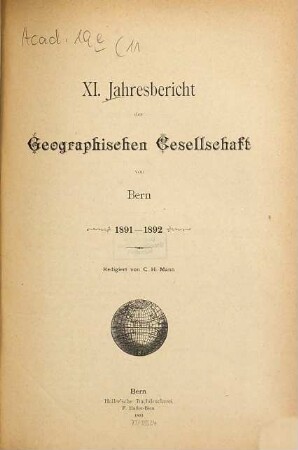 Jahresbericht der Geographischen Gesellschaft Bern. 11. 1891/92. - 1893
