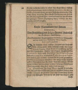 XIII. Kayser Maximilians des Andern Resolution. Von der Freystellung und ReligionFrieden/ sonderlich der Geistlichen Unterthanen. ... Anno 1576 zugestellet.