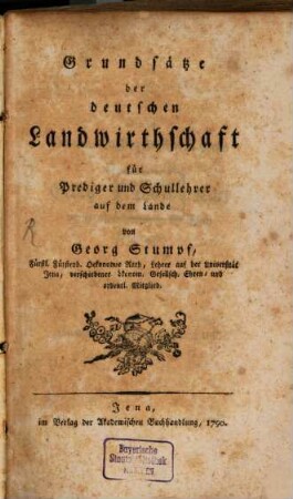 Grundsätze der deutschen Landwirthschaft : für Prediger und Schullehrer auf dem Lande