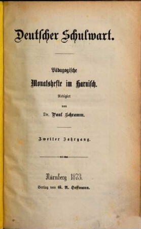 Deutscher Schulwart : pädagogische Monatshefte im Harnisch, 2. 1873