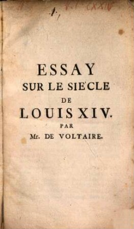 Essay Sur Le Siècle De Louis XIV.