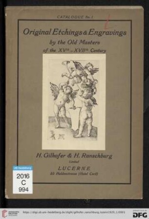 Nr. 1: Catalogue: Catalogue of a choice collection of original engravings and woodcuts by the old masters : very rare fifteenth century engravings by Meckenhem, Master S. Schongauer, Baccio Baldini a.o. : original engravings and woodcuts by Albrecht Dürer and the little masters : etchings by Rembrandt, van Dyck a.o. (Katalog Nr. 1)