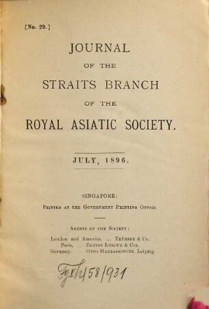 Journal of the Straits Branch of the Royal Asiatic Society. 29. 1896